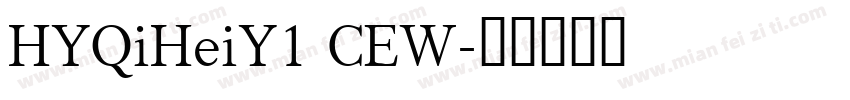 HYQiHeiY1 CEW字体转换